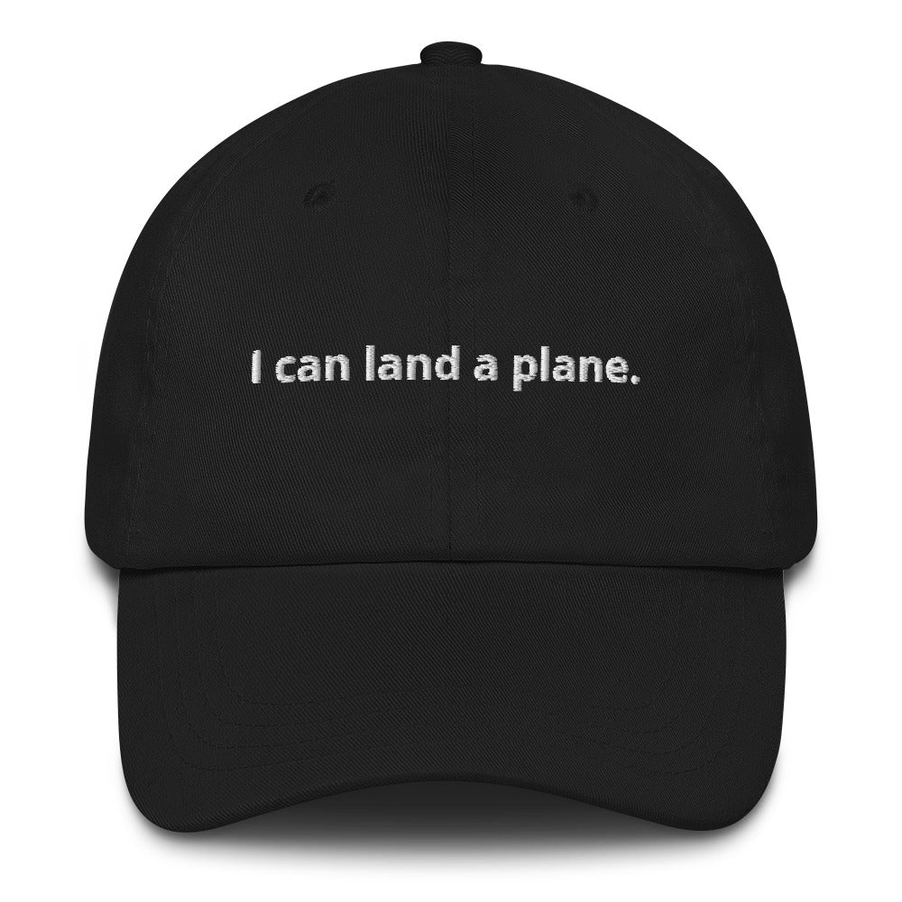 The Trust Me | I Can Land a Plane Embroidered Pilot & Aviation Enthusiast Hat