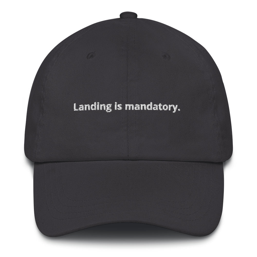 The Landing is Mandatory